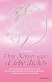  Dein Körper sagt: \