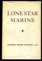 Lone Star marine;: A biography of the late Colonel John W. Thomason, Jr., U.S.M.C B0007ED1VY Book Cover
