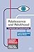 Adolescence and Adulthood: Transitions and Transformations (Macmillan Insights in Psychology series, 18)