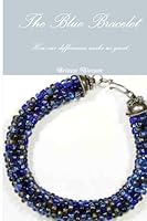 The Blue Bracelet 0557783070 Book Cover