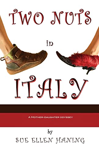 Two Nuts in Italy: A Mother-Daughter Odyssey