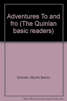 Unknown Binding Adventures To and fro (The Quinlan basic readers) Book