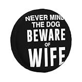 Generic Never Mind The Dog Wifr Funny Tire Cover Universal Fit Spare Tire Protector for Truck SUV Trailer Rv, 14 inch, Black