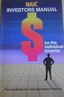 NAIC investors manual: The handbook for learn-by-doing investing B0006P02FC Book Cover