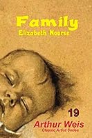 Family : Elizabeth Nourse 1076700128 Book Cover