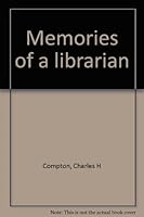 Memories Of A Librarian B0006AU1AS Book Cover