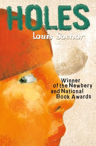 Holes: (Newbery Medal Winner; National Book Award Winner)