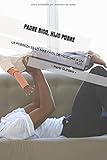 PADRE RICO, HIJO POBRE: La pobreza es lo m&Atilde;&iexcl;s f&Atilde;&iexcl;cil de heredar a un hijo, Una bonita lectura que te puede ayudar a reflexionar si estamos haciendo lo correcto o no con nuestros hijos. (Spanish Edition)