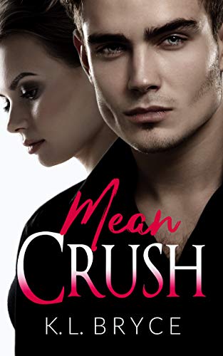Télécharger Mean Crush (Unbroken: Mending the hearts of alpha bad boys Book 1) (English Edition) PDF
