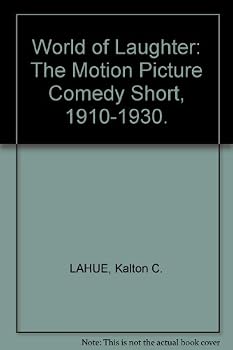 Hardcover World of Laughter The Motion Picture Comedy Short, 1910-1930 Book