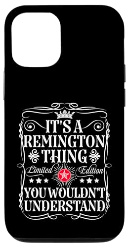 Installazione facile Custodia per iPhone 12/12 Pro Remington nomina la sua una cosa Remington che non capiresti