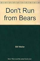 Don't Run From Bears 0976199505 Book Cover