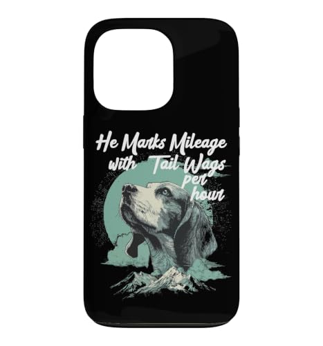 HE MARKS MILEAGE WITH TAIL WAGS PER HOUR �X�}�z�P�[�X iPhone 13 Pro �p