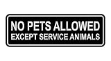 Standard No Pets Allowed Except Service Animals Sign - Black/Silver - Small 1 Pack