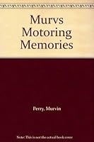 Murv's Motoring Memories 0932807720 Book Cover
