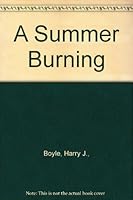 A Summer Burning B002MB5EV0 Book Cover