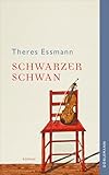 Schwarzer Schwan - Theres Essmann 