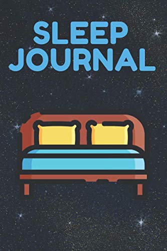 Sleep Journal: Track All You Want Like, REM Of Sleep, Sleep No More, Trazodone Sleep, Sleep Spanish, Best Sleep Position (6 x 9 Inches 120 Pages)