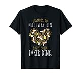 Du musst das nicht verstehen Imker Spruch T-Shirt