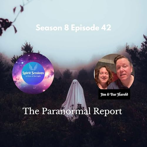 The Paranormal Report S8 E42