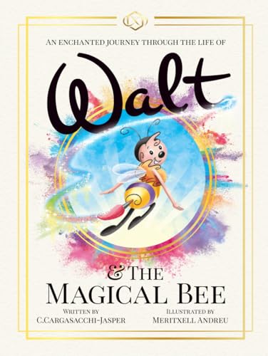Walt & The Magical Bee