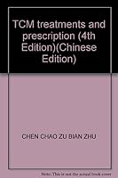 TCM treatments and prescription (4th Edition) 7117056789 Book Cover