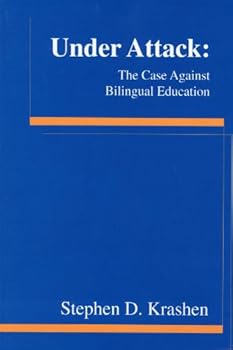 Paperback UNDER ATTACK/THE CASE AGAINST BILINGUAL EDUCATION Book