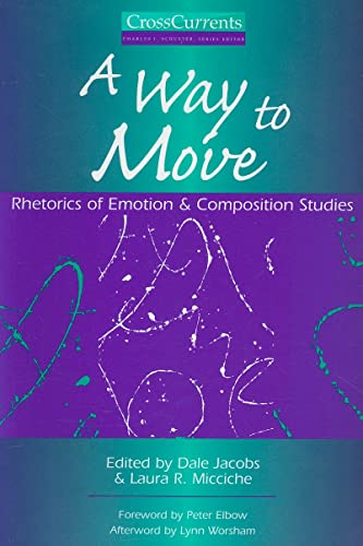 A Way to Move: Rhetorics of Emotion and Composition Studies