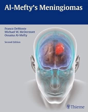 Al-Mefty's Meningiomas 2nd Edition Al-Mefty's Meningiomas 2nd Edition book cover