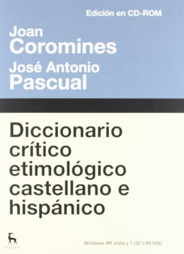 Diccionario crítico etimológico: Edición electrónica (DICCIONARIOS) Diccionario crítico etimológico: Edición electrónica (DICCIONARIOS)