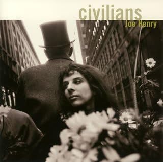 JOE HENRY - Civilians - Disque CD