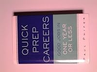 Quick Prep Careers Good Jobs in One Year or Less 1567318592 Book Cover