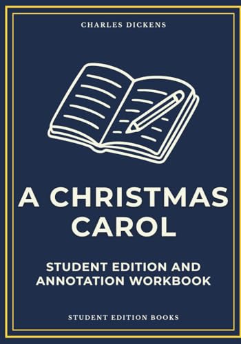 A Christmas Carol: Student Edition and Annotation Workbook