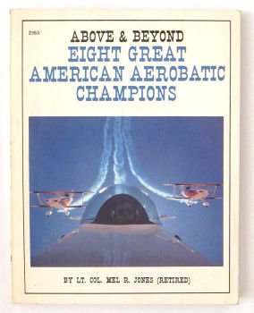 Above & beyond: Eight great American aerobatic champions
