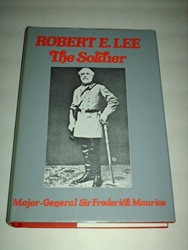Robert E. Lee, the Soldier B002G1EW7I Book Cover