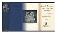 The ancient history of the Near East from the earliest times to the battle of Salamis, B00086CZMC Book Cover