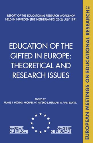 Education of the Gifted in Europe (European Meetings on Educational Research, Part A : Vol 28)