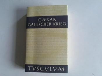 Hardcover Der gallische Krieg Lat.-dt.. Sammlung Tusculum [German] Book