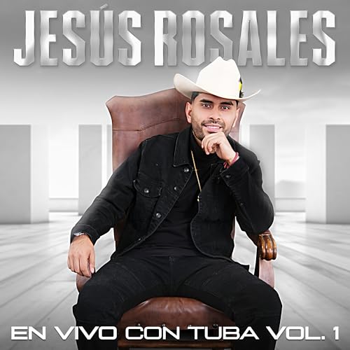 JESÚS ROSALES EN VIVO CON TUBA, VOL. 1