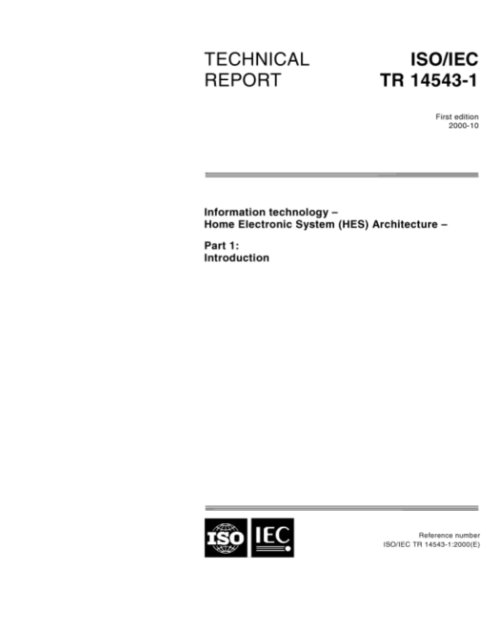 ISO/IEC TR 14543-1:2000, Information technology -- Home electronic system (HES) architecture -- Part 1: Introduction