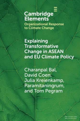 Explaining Transformative Change in ASEAN and EU Climate Policy (Organizational Response to Climate Change: Businesses, Governments)