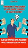  Comment ne pas gagner 20 000 euros par mois en s’auto-éditant (French Edition)