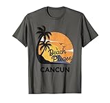 Beach Please Vacation Travel Cancún Playa México Cancún Camiseta