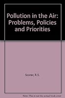 Pollution in the air: problems, policies and priorities 0710075693 Book Cover