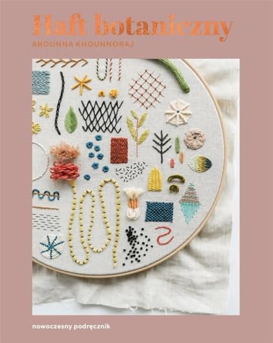Haft Botaniczny: Nowoczesny Podręcznik