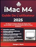 utiliser mac sans souris  iMac M4 Guide De L\'utilisateur 2025: Un Manuel Pratique Étape Par Étape Pour Déverrouiller Les Fonctionnalités Clés En Toute Confiance