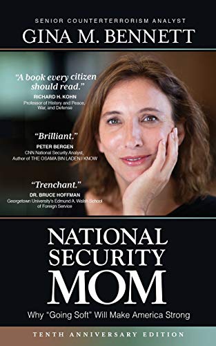 National Security Mom: Why "Going Soft" Will Make America Strong