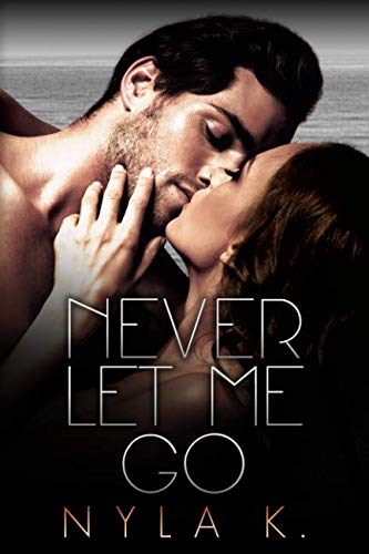 Never Let Me Go (The Midnight City Series)