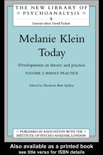 Melanie Klein Today, Volume 2: Mainly Practice: Developments in Theory and Practice (The New Library of Psychoanalysis) (English Edition)