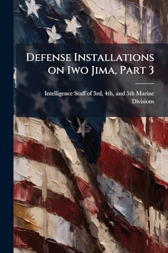 Defense Installations on Iwo Jima
